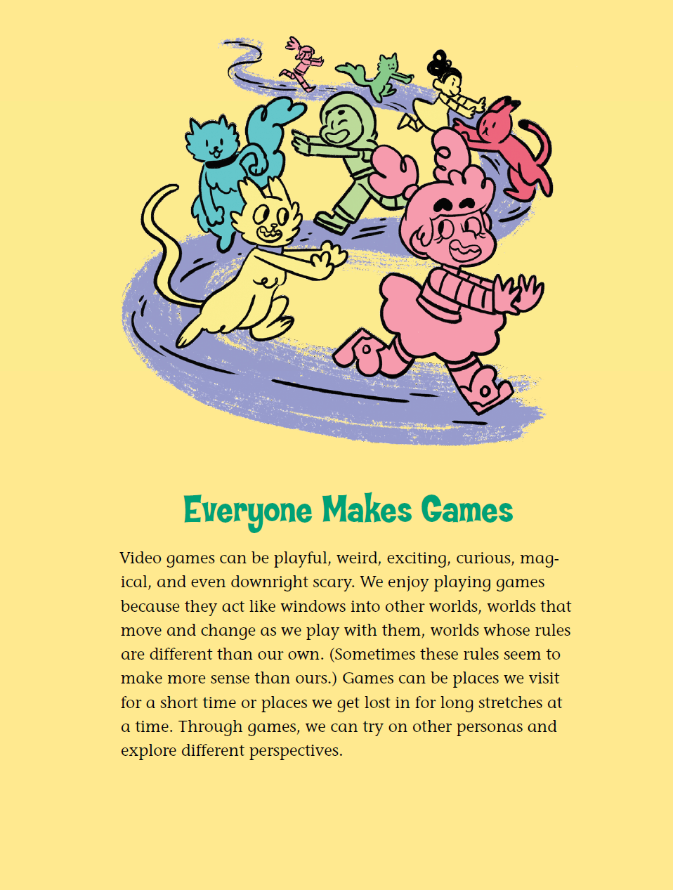 Everyone makes games